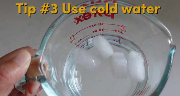 use cold water